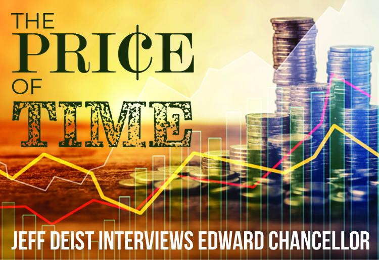 The Price of Time | Jeff Deist, Edward Chancellor